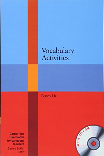 Vocabulary Activities with CD-ROM (Cambridge Handbooks for Language Teachers) (9780521181143) by Ur, Penny