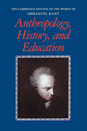9780521181211: Anthropology, History, and Education (The Cambridge Edition of the Works of Immanuel Kant)