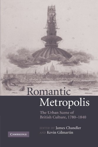 Stock image for Romantic Metropolis: The Urban Scene of British Culture; 1780 1840 for sale by Ria Christie Collections