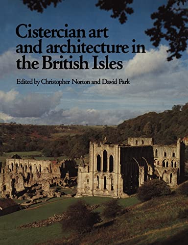 9780521181358: Cistercian Art and Architecture in the British Isles