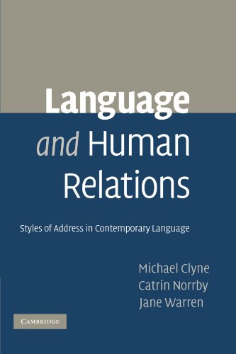 9780521182379: Language and Human Relations: Styles of Address in Contemporary Language