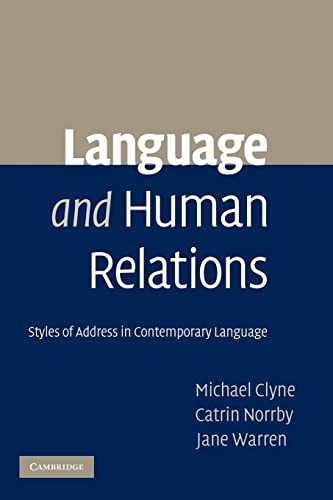 Language and Human Relations: Styles of Address in Contemporary Language (9780521182379) by Clyne, Michael; Norrby, Catrin; Warren, Jane