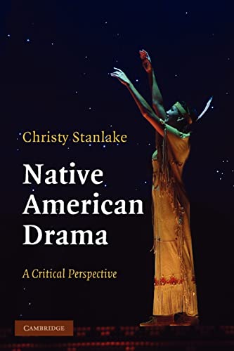 Stock image for Native American Drama : A Critical Perspective for sale by Better World Books