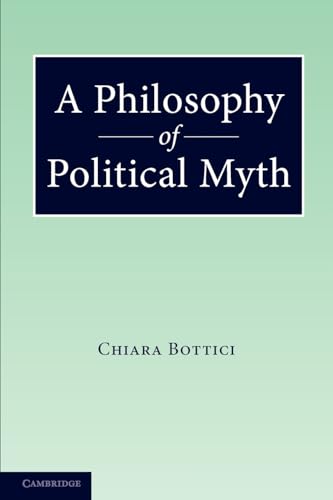 Imagen de archivo de A Philosophy of Political Myth a la venta por Chiron Media