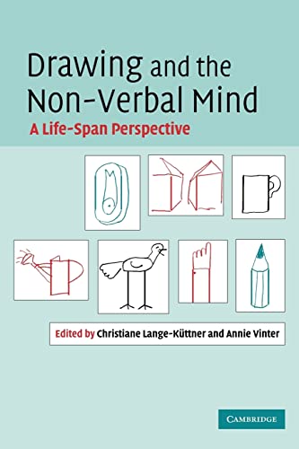 Beispielbild fr Drawing and the Non-Verbal Mind: A Life-Span Perspective zum Verkauf von Phatpocket Limited