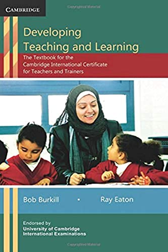 9780521183352: Developing Teaching and Learning: The Textbook for the Cambridge International Certificate for Teachers and Trainers