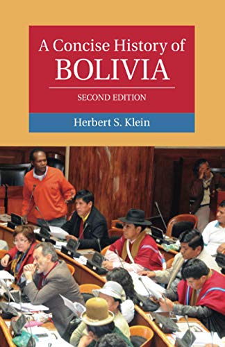Beispielbild fr A Concise History of Bolivia, Second Edition (Cambridge Concise Histories) zum Verkauf von WorldofBooks