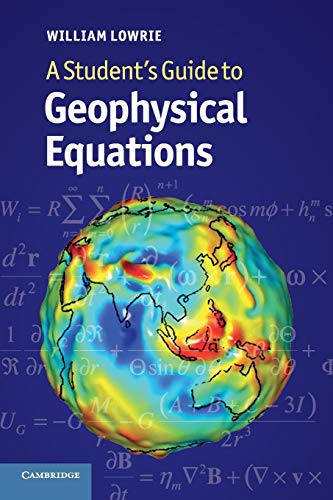 Imagen de archivo de A Student's Guide to Geophysical Equations a la venta por ThriftBooks-Dallas