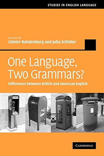 Imagen de archivo de One Language, Two Grammars?: Differences between British and American English (Studies in English Language) a la venta por Lucky's Textbooks