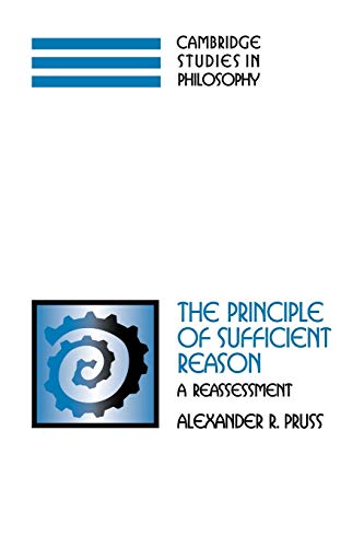 9780521184397: The Principle of Sufficient Reason Paperback: A Reassessment (Cambridge Studies in Philosophy)