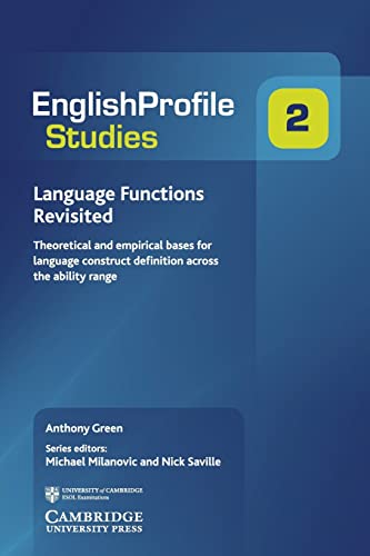 9780521184991: Language Functions Revisited: Theoretical and Empirical Bases for Language Construct Definition Across the Ability Range (English Profile) - 9780521184991 (CAMBRIDGE)