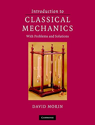 9780521185028: Introduction To Classical Mechanics [Paperback] Morin