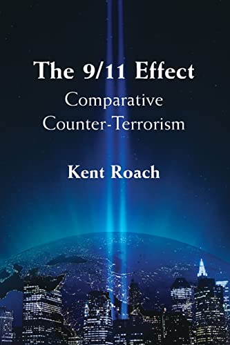 Stock image for The 9/11 Effect : Comparative Counter-Terrorism for sale by Better World Books