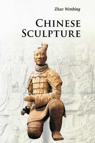 Chinese Sculpture (Introductions to Chinese Culture)