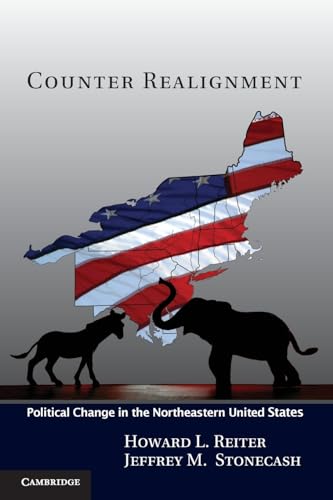 Beispielbild fr Counter Realignment : Political Change in the Northeastern United States zum Verkauf von Better World Books