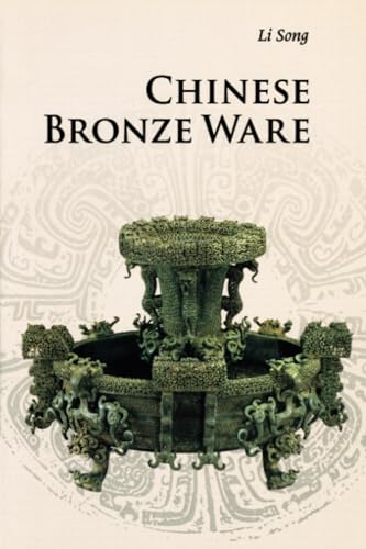 Beispielbild fr Chinese Bronze Ware (Introductions to Chinese Culture) zum Verkauf von AwesomeBooks