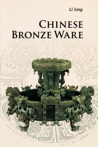 Imagen de archivo de Chinese Bronze Ware (Introductions to Chinese Culture) a la venta por Bahamut Media