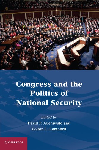 Stock image for Congress and the Politics of National Security for sale by Blackwell's