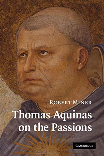 9780521187596: Thomas Aquinas on the Passions Paperback: A Study of Summa Theologiae, 1a2ae 22–48