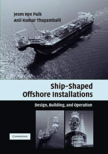 9780521187886: Ship-Shaped Offshore Installations Paperback: Design, Building, and Operation