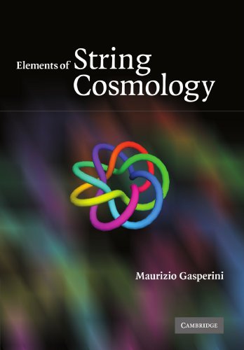 Beispielbild fr Elements of String Cosmology zum Verkauf von Ria Christie Collections