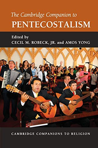 Beispielbild fr The Cambridge Companion to Pentecostalism (Cambridge Companions to Religion) zum Verkauf von AwesomeBooks