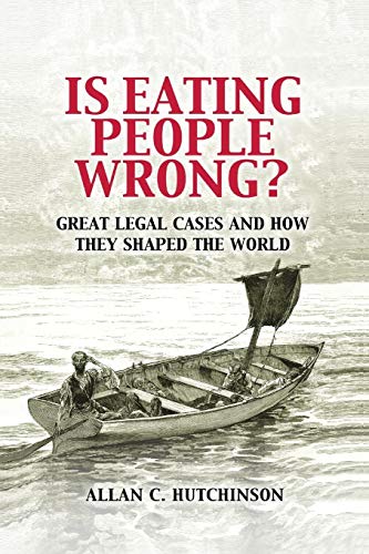 Beispielbild fr Is Eating People Wrong?: Great Legal Cases and How They Shaped the World zum Verkauf von ThriftBooks-Dallas