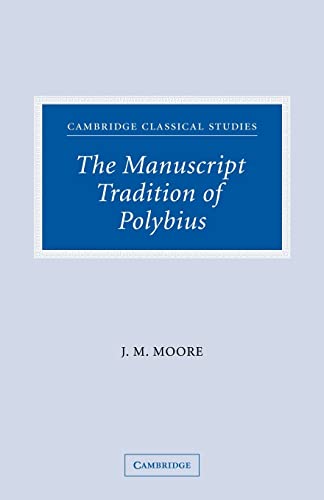 Beispielbild fr The Manuscript Tradition of Polybius (Cambridge Classical Studies) zum Verkauf von Chiron Media
