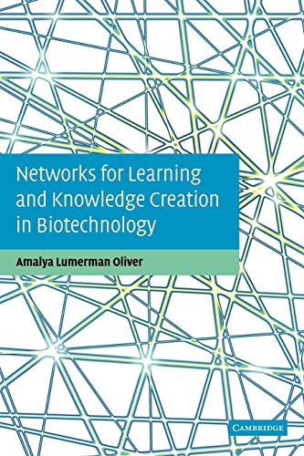 9780521188777: Networks for Learning and Knowledge Creation in Biotechnology Paperback