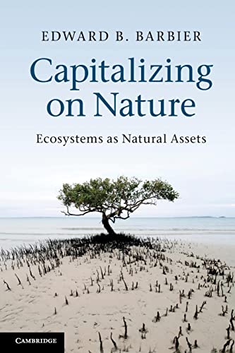 Stock image for Capitalizing on Nature: Ecosystems as Natural Assets for sale by WorldofBooks