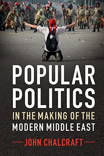 Imagen de archivo de Popular Politics in the Making of the Modern Middle East a la venta por Textbooks_Source