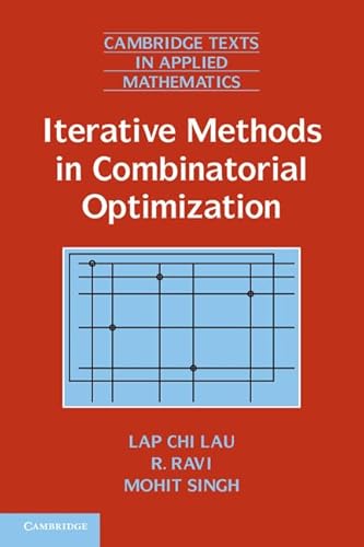 9780521189439: Iterative Methods in Combinatorial Optimization