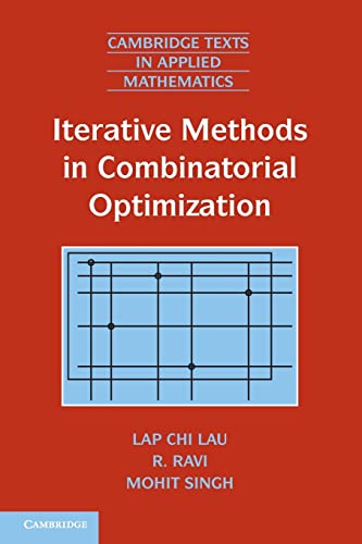 9780521189439: Iterative Methods in Combinatorial Optimization (Cambridge Texts in Applied Mathematics, Series Number 46)