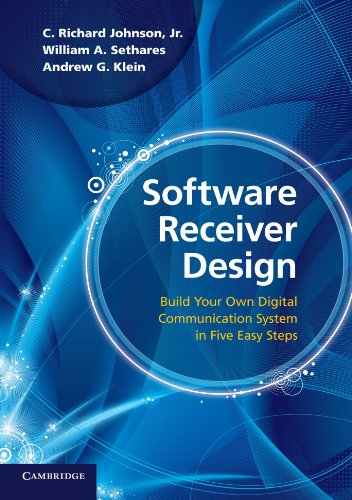Imagen de archivo de Software Receiver Design: Build your Own Digital Communication System in Five Easy Steps a la venta por kelseyskorner
