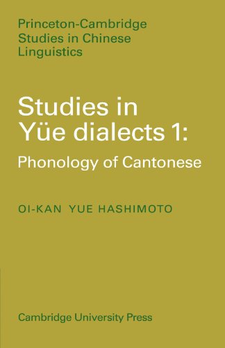 9780521189828: Studies in Yue Dialects 1 Paperback: Phonology of Cantonese: 3 (Princeton/Cambridge Studies in Chinese Linguistics, Series Number 3)