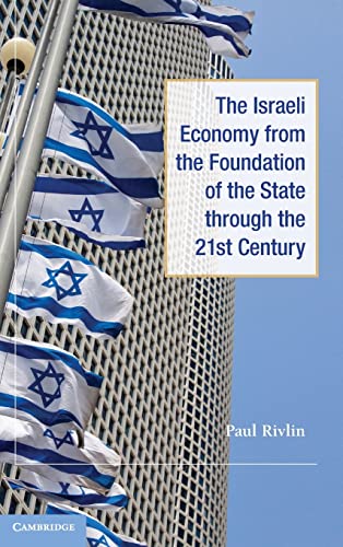 9780521190374: The Israeli Economy from the Foundation of the State through the 21st Century