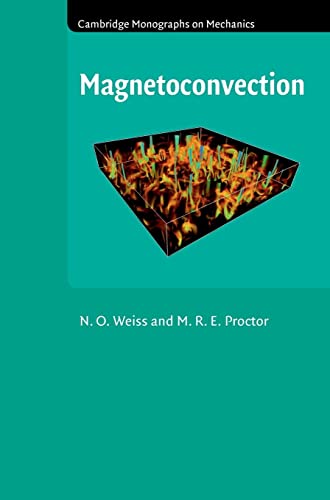 Stock image for Magnetoconvection (Cambridge Monographs on Mechanics) for sale by Prior Books Ltd