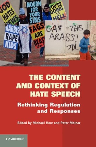 9780521191098: The Content and Context of Hate Speech: Rethinking Regulation and Responses