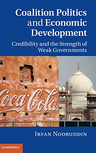 9780521191401: Coalition Politics and Economic Development: Credibility and the Strength of Weak Governments