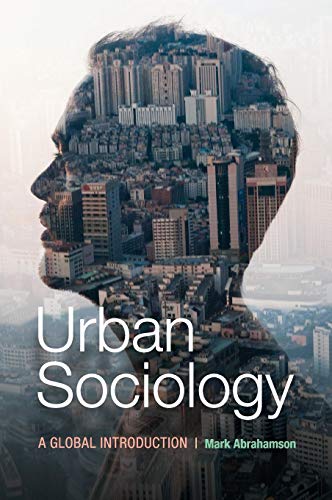 Urban Sociology: A Global Introduction (9780521191500) by Abrahamson, Mark
