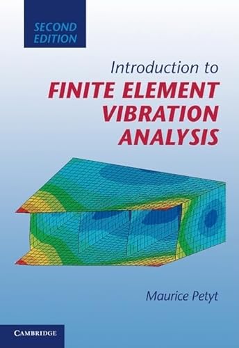 9780521191609: Introduction to Finite Element Vibration Analysis