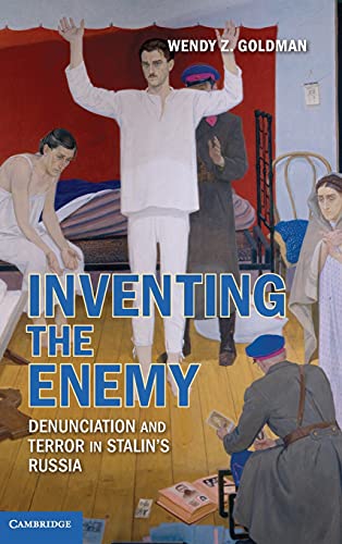 Imagen de archivo de Inventing the Enemy: Denunciation and Terror in Stalin's Russia a la venta por Dartmouth Books