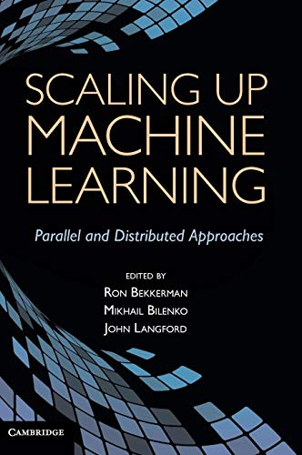 Scaling Up Machine Learning Parallel and Distributed Approaches