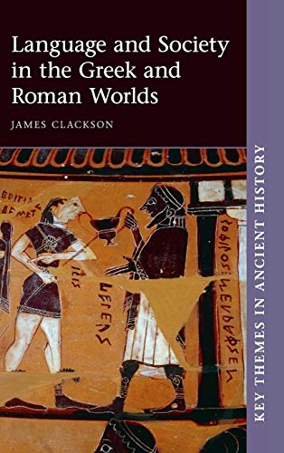 Stock image for Language and Society in the Greek and Roman Worlds for sale by Brook Bookstore On Demand