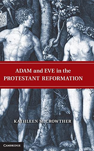 9780521192361: Adam and Eve in the Protestant Reformation