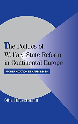 Imagen de archivo de The Politics of Welfare State Reform in Continental Europe a la venta por Brook Bookstore On Demand