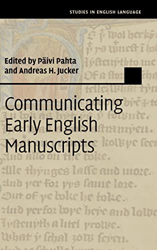9780521193290: Communicating Early English Manuscripts Hardback (Studies in English Language)