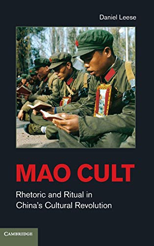 Beispielbild fr Mao Cult: Rhetoric and Ritual in China's Cultural Revolution zum Verkauf von Moe's Books