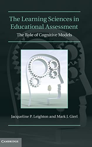 Beispielbild fr The Learning Sciences in Educational Assessment: The Role of Cognitive Models zum Verkauf von AwesomeBooks