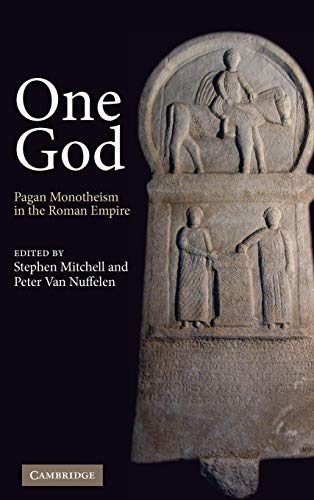Beispielbild fr One God: Pagan Monotheism in the Roman Empire zum Verkauf von Moe's Books